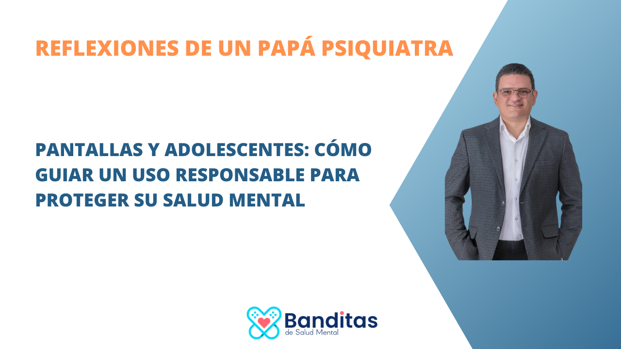 Pantallas y Adolescentes: Cómo Guiar un Uso Responsable para Proteger su Salud Mental